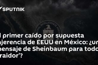 Primer caído por supuesta injerencia de Estados Unidos en México: ¿mensaje de Sheinbaum a traidores?