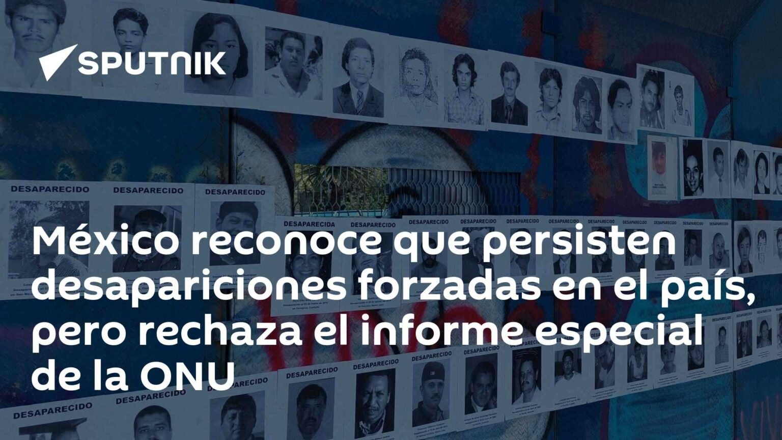 México admite que persisten desapariciones forzadas, pero rechaza informe especial de la ONU