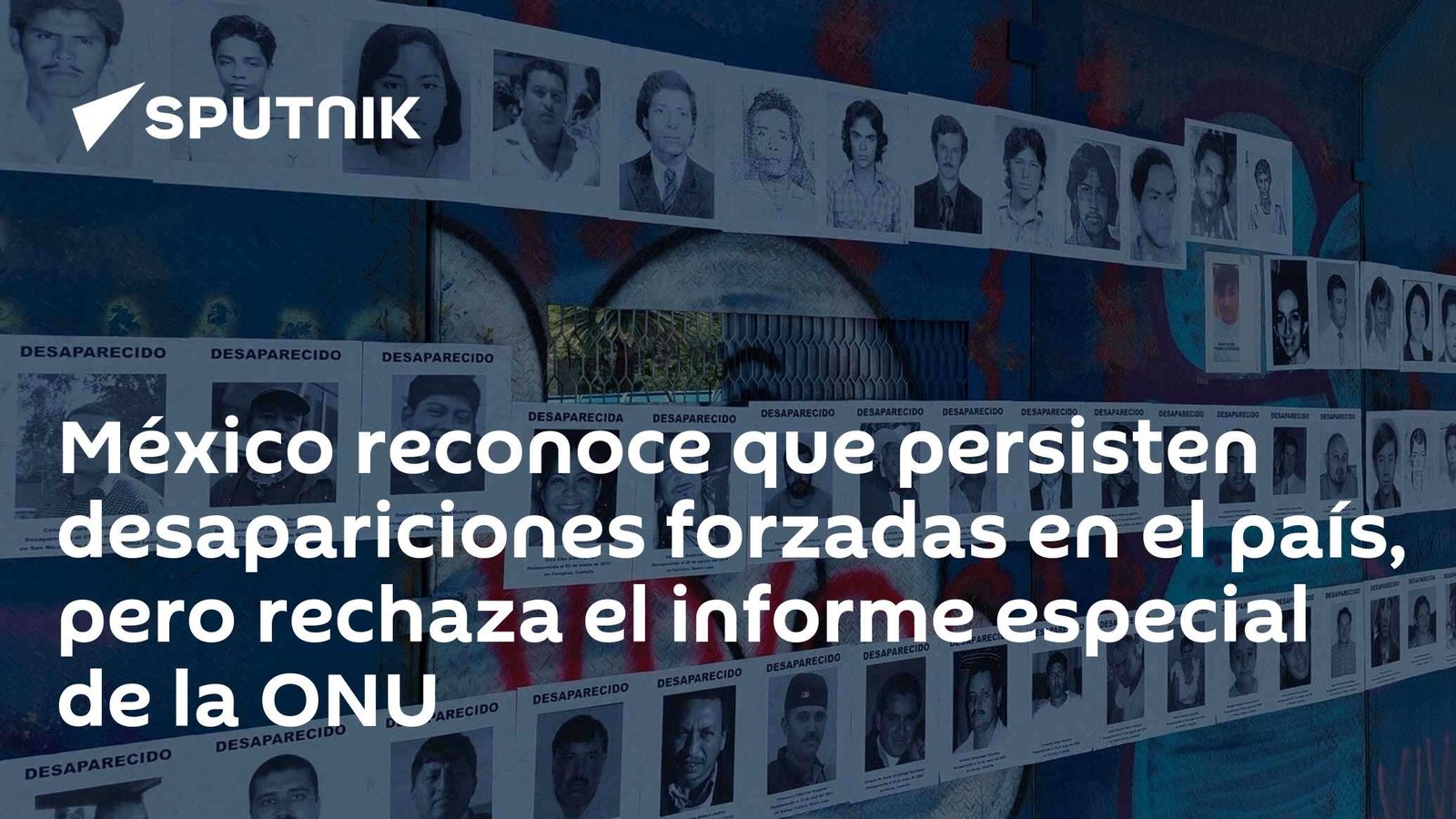 México admite que persisten desapariciones forzadas, pero rechaza informe especial de la ONU